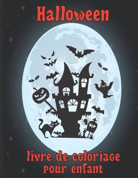 Cover for Fm Halloween Live de Coloriage · Halloween livre de coloriage pour enfant (Paperback Book) (2020)