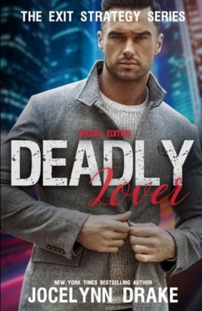 Cover for Jocelynn Drake · Deadly Lover: Special Edition - Exit Strategy (Paperback Book) (2021)