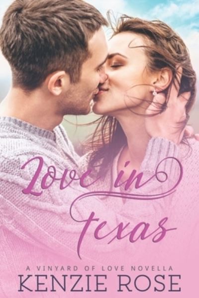 Cover for Kenzie Rose · Love in Texas (Paperback Book) (2021)