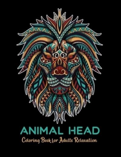Cover for Dasanix Gefinix · Animal head coloring book for adults relaxation: stress relieving designs (Paperback Book) (2021)