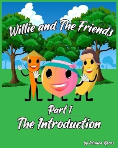 Cover for Rares Irimiea · Willie and The Friends - The Introduction (Paperback Book) (2021)