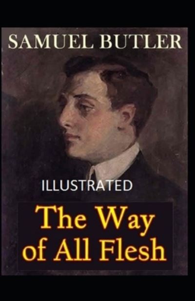 Cover for Samuel Butler · The Way of All Flesh Illustrated (Paperback Book) (2021)