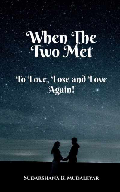 Cover for Sudarshana B. Mudaleyar · When the Two Met (Paperback Book) (2022)