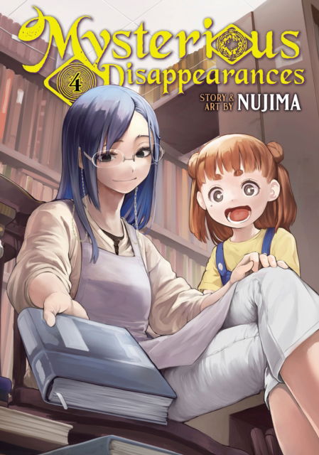 Cover for Nujima · Mysterious Disappearances Vol. 4 - Mysterious Disappearances (Paperback Book) (2025)