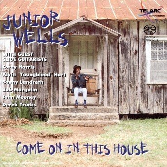 Cover for Junior Wells · Come on in This House (SACD) (2002)