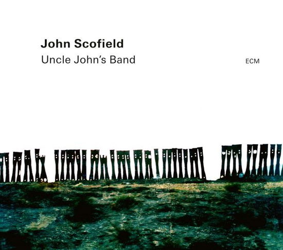 Cover for Scofield, John / Archer, Vincente / Stewart, Bill · Uncle John's Band (CD) (2023)