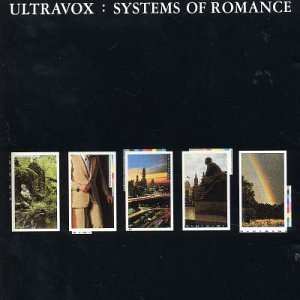 Cover for Ultravox · Systems Of Romance (CD) [Remastered edition] (2006)