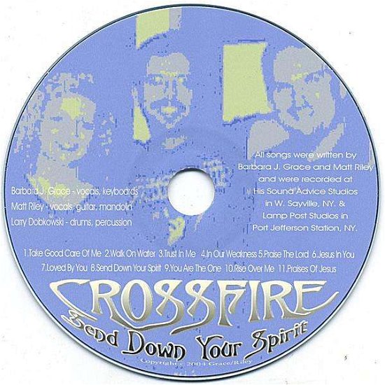 Send Down Your Spirit - Crossfire - Musik - CD Baby - 0634479214509 - 11. oktober 2005