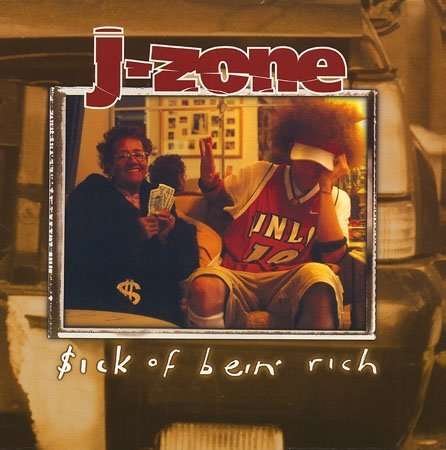 Cover for J-zone · $ick of Being Rich (LP) (2003)