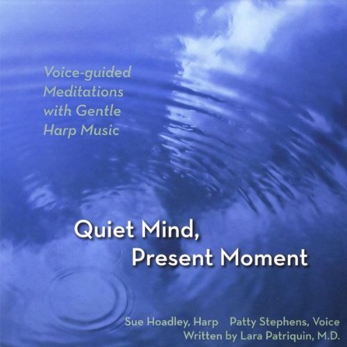 Cover for Hoadley,sue &amp; Patty Stephens · Quiet Mind Present Moment (CD) (2010)
