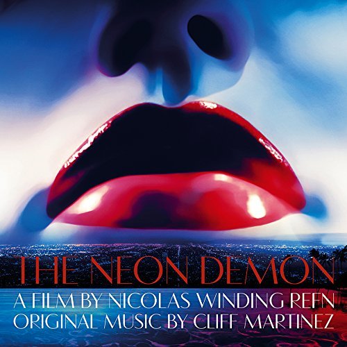 The Neon Demon - Martinez, Cliff / OST - Musiikki - SOUNDTRACK/OST - 0731383678509 - maanantai 17. lokakuuta 2016