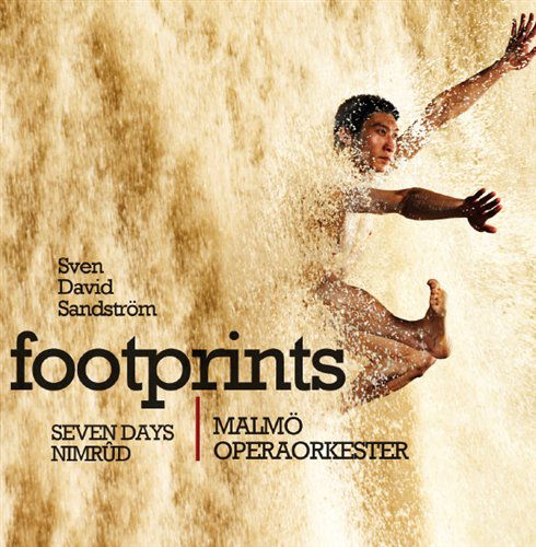 Footprints - Sandstrom / Malmo Operaorkester / Nimrud - Musik - SWEDISH SOCIETY - 0822659011509 - 21. März 2011