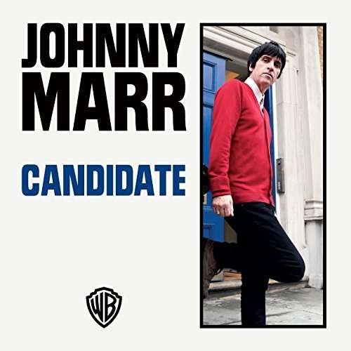 Candidate - Johnny Marr - Musik - ALTERNATIVE - 0825646094509 - 26. juni 2015