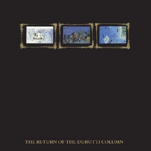 Cover for Durutti Column · Return Of The Durutti (CD) [Reissue edition] (2013)