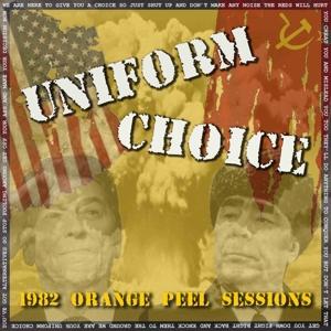 Cover for Uniform Choice · 1982 Orange Peel Session (LP) (2015)