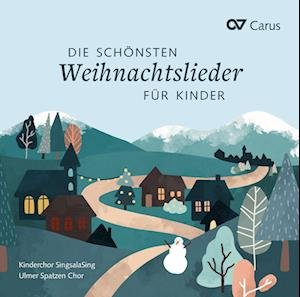 Die Schonsten Weihnachstslieder Fur Kinder - V/A - Musiikki - CARUS - 4009350830509 - perjantai 4. marraskuuta 2022