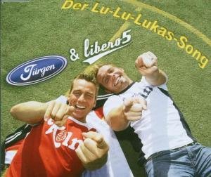 Cover for Bb Juergen &amp; Libero 5 · Der Lu-lu-lukas-song (SCD) (2005)