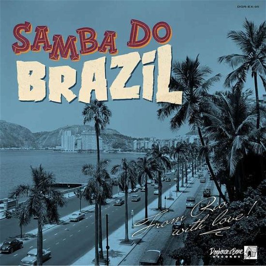 Samba Do Brazil - LP - Musiikki - Indigo - 4015698357509 - perjantai 7. helmikuuta 2020