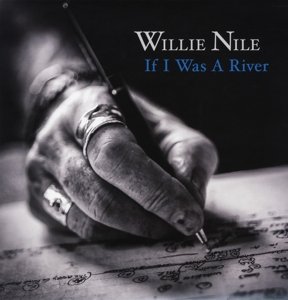 Cover for Willie Nile · If I Was a River (CD/LP) (2019)