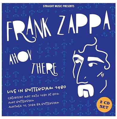 Ahoy There!-live in Rotterdam 1980 - Frank Zappa - Music - VIVID SOUND - 4540399321509 - August 17, 2022