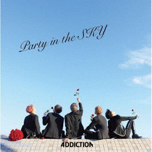 Cover for Addiction · Party in the Sky (CD) [Japan Import edition] (2019)