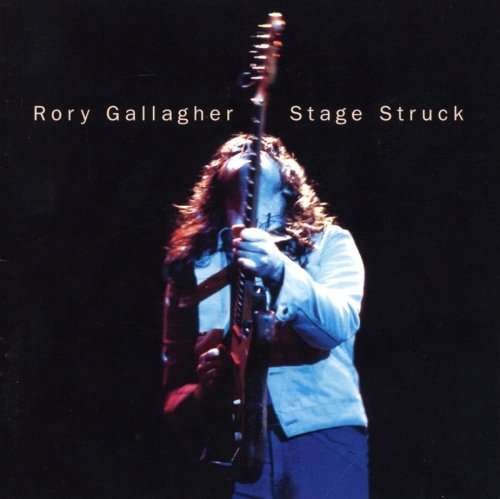 Cover for Rory Gallagher · Stage Struck (CD) [Limited, Remastered edition] (2008)