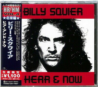 Hear And Now - Billy Squier - Música - UNIVERSAL MUSIC JAPAN - 4988031465509 - 28 de janeiro de 2022