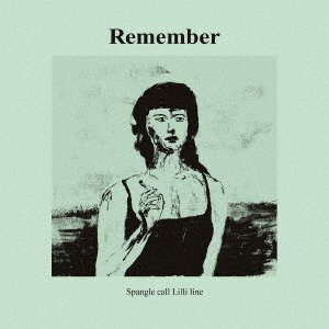 Cover for Spangle Call Lilli Line · Remember (CD) [Japan Import edition] (2021)