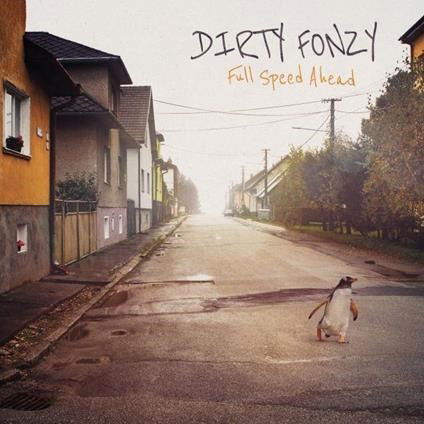 Full Speed Ahead - Dirty Fonzy - Muzyka - KICKING MULE - 5051083198509 - 8 grudnia 2023