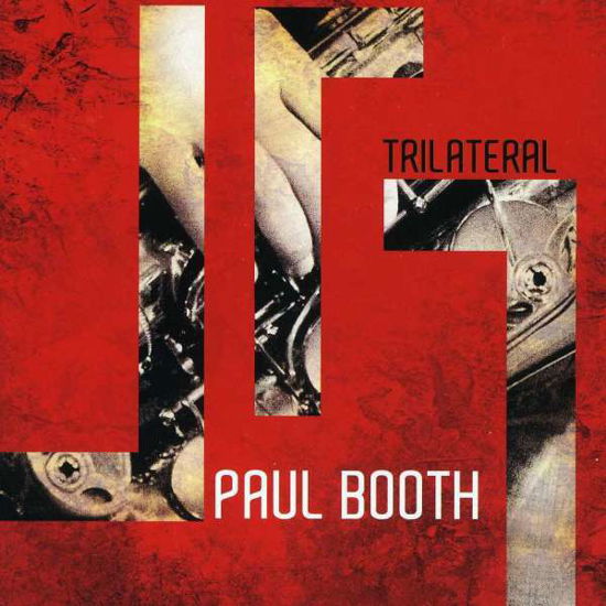 Cover for Paul Booth · Trilateral (CD) (2011)