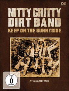 Keep on the Sunnyside - Nitty Gritty Dirt Band - Movies - LASER MEDIA - 5889007654509 - October 2, 2015