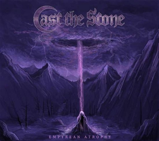 Cover for Cast The Stone · Empyrean Atrophy (CD) [Digipak] (2018)