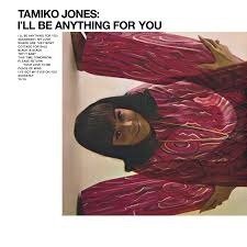 I'll Be Anything For You - Tamiko Jones - Música - PLEASURE FOR MUSIC - 7427116347509 - 10 de janeiro de 2023