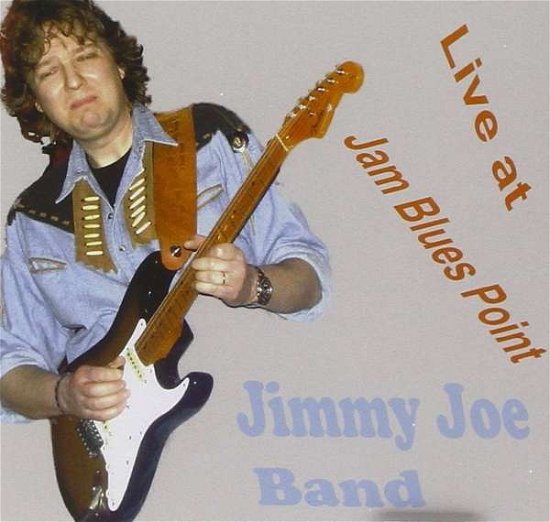 Cover for Jimmy Joe · Live at Jam Blues Point (CD) (2015)