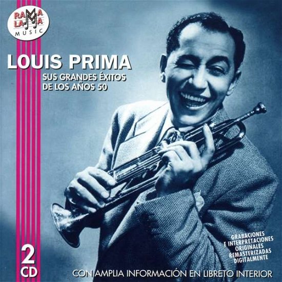 Sus Grandes Exitos De Los Anos 50 - Louis Prima - Muziek - RAMALAMA - 8436004065509 - 13 januari 2017