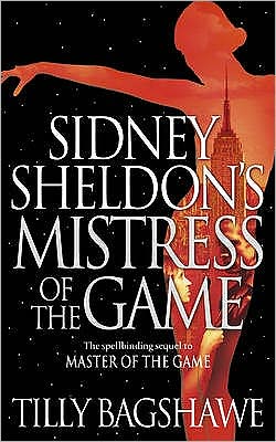 Sidney Sheldon's Mistress of the Game - Sidney Sheldon - Kirjat - HarperCollins Publishers - 9780007304509 - torstai 6. elokuuta 2009