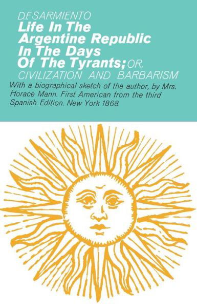 Cover for B.f. Sarmiento · Life in the Argentine Republic in the Days of the Tyrants (Hafner Library of Classics) (Paperback Book) (1970)