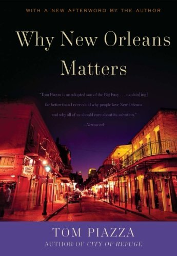 Cover for Tom Piazza · Why New Orleans Matters (Paperback Book) (2008)