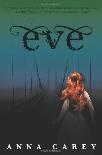 Cover for Anna Carey · Eve - Eve (Hardcover Book) (2011)