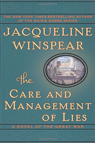 Cover for Jacqueline Winspear · The Care and Management of Lies: a Novel of the Great War (Innbunden bok) (2014)