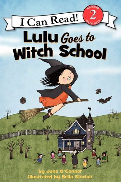 Cover for Jane O'Connor · Lulu Goes to Witch School: A Halloween Book for Kids - I Can Read Level 2 (Taschenbuch) [Reprint edition] (2013)