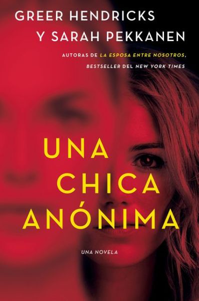 Cover for Greer Hendricks · An Anonymous Girl \ Una chica anonima (Taschenbuch) [Spanish edition] (2020)