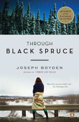 Cover for Joseph Boyden · Through Black Spruce: a Novel (Paperback Book) [1st edition] (2010)