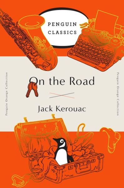 Cover for Jack Kerouac · On the Road: (Penguin Orange Collection) - Penguin Orange Collection (Paperback Bog) (2016)