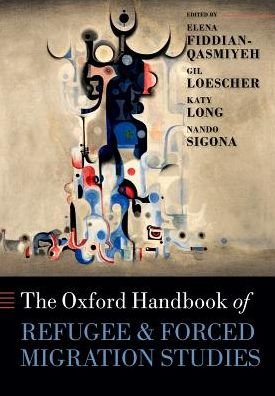 Cover for Elena Fiddian-qasmiyeh · The Oxford Handbook of Refugee and Forced Migration Studies - Oxford Handbooks (Paperback Bog) (2016)