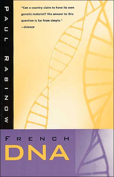 Cover for Paul Rabinow · French DNA: Trouble in Purgatory (Hardcover Book) (1999)