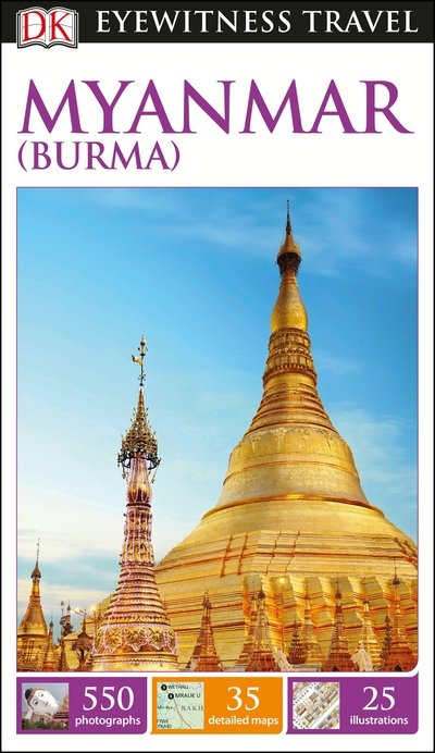 Cover for DK Eyewitness · DK Eyewitness Myanmar (Burma) - Travel Guide (Taschenbuch) (2016)