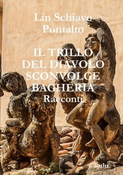 Cover for Lin Schiavo Pontalto · Trillo Del Diavolo Sconvolge Bagheria (Book) (2017)