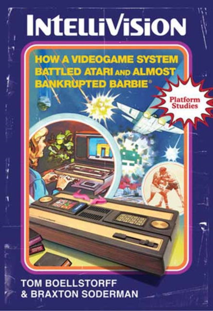 Cover for Tom Boellstorff · Intellivision: How a Videogame System Battled Atari and Almost Bankrupted Barbie (Taschenbuch) (2024)