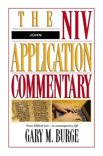 Cover for Gary M. Burge · John - The NIV Application Commentary (Hardcover Book) (2000)